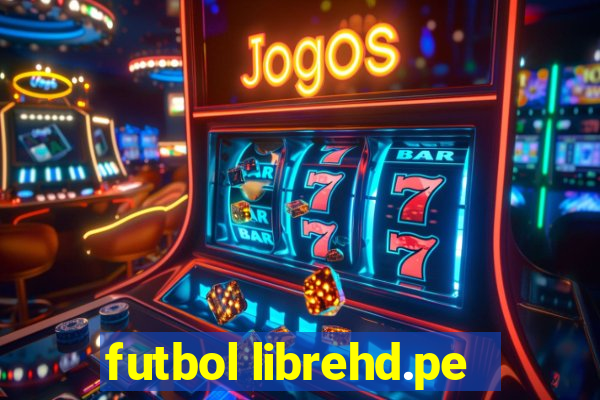 futbol librehd.pe